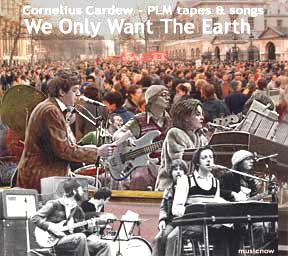 We Only Want the Earth - Cardew/PLM